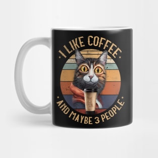 I Like Coffee And Maybe 3 People Funny Cat Mug